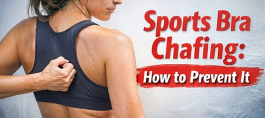 Sports Bra Chafing: How to Prevent Irritation and Stay Comfortable